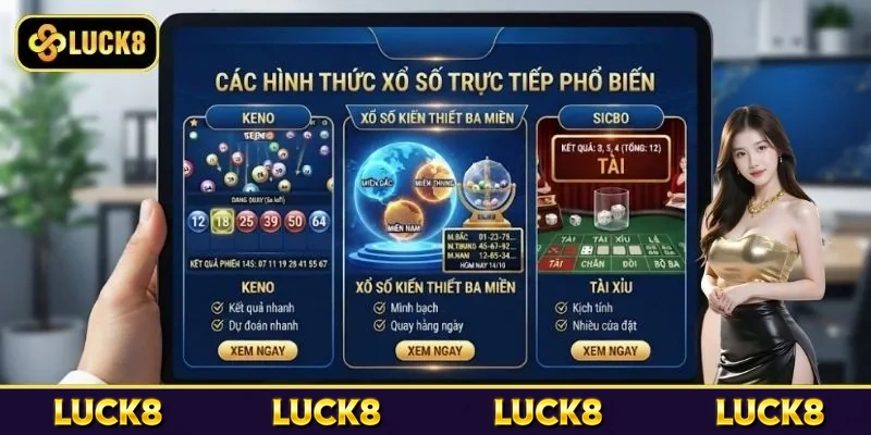 Các loại xổ số trực tiếp nổi bật