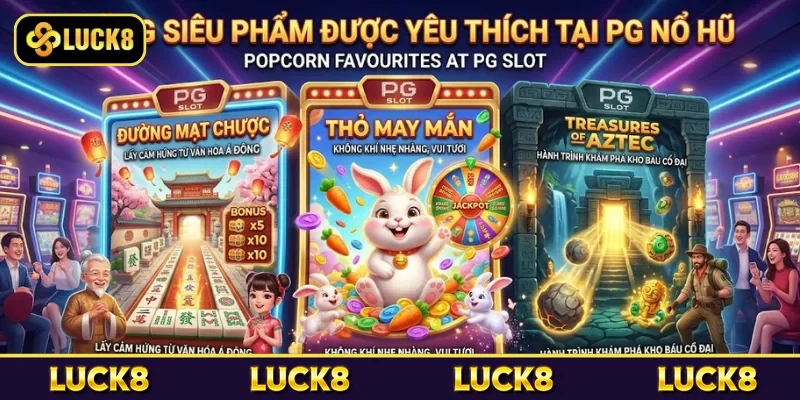 PG Nổ Hũ - Quay Ngay, Hốt Thưởng Lớn Mỗi Ván Đấu 4 Một số game đáng để bạn tham gia tại PG slot