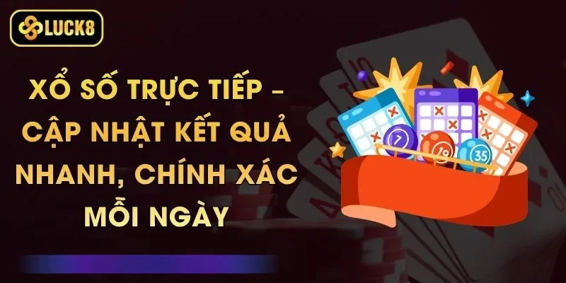 Xổ Số Trực Tiếp – Cập Nhật Kết Quả Nhanh, Chính Xác Mỗi Ngày