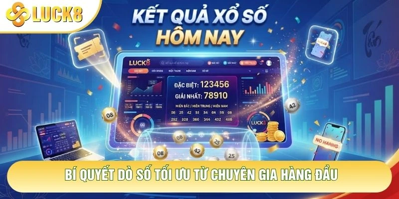 Bí quyết dò số tối ưu từ chuyên gia hàng đầu