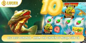 Big Bass Bonanza - Khám Phá Chuyến Du Ngoạn Săn Cá