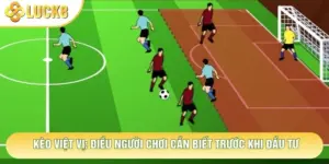 Kèo Việt Vị: Những Điều Người Chơi Cần Biết Trước Khi Đầu Tư