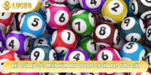 Kết Quả Xổ Số 3 Miền Hôm Nay Update Chuẩn Xác Từng Giây