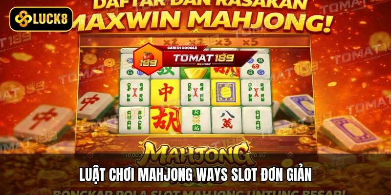 Luật chơi Mahjong Ways Slot đơn giản