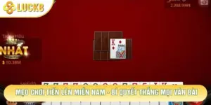 Mẹo Chơi Tiến Lên Miền Nam - Bí Quyết Thắng Mọi Ván Bài