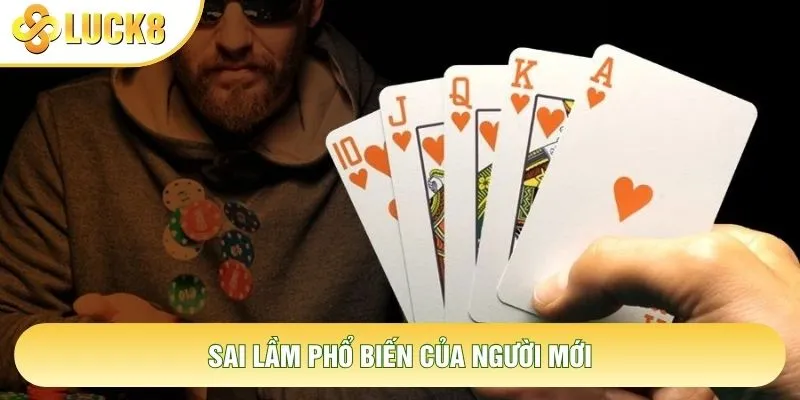 Sai lầm phổ biến của người mới