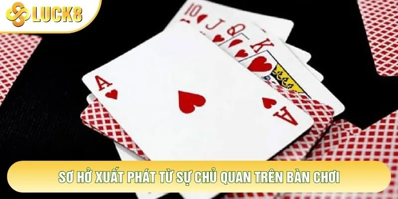 Sơ hở xuất phát từ sự chủ quan trên bàn chơi