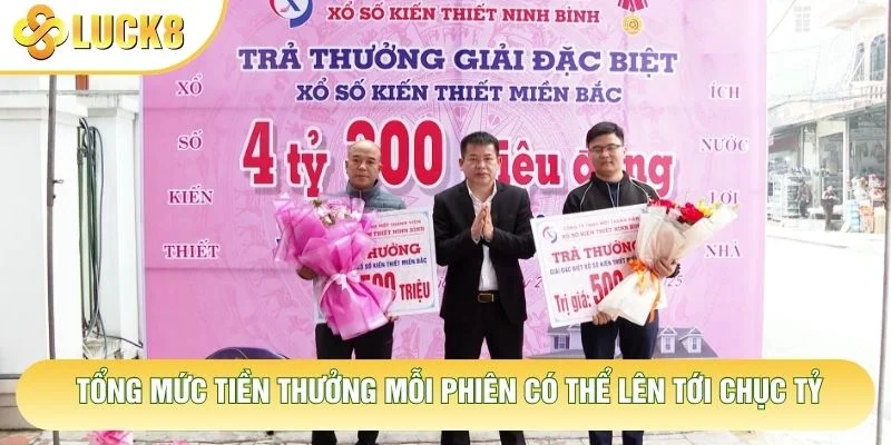 Tổng mức tiền thưởng mỗi phiên có thể lên tới chục tỷ