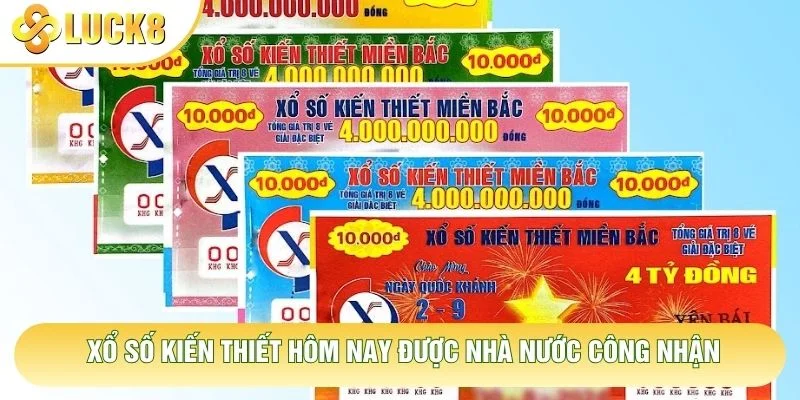 Xổ số kiến thiết hôm nay được nhà nước công nhận