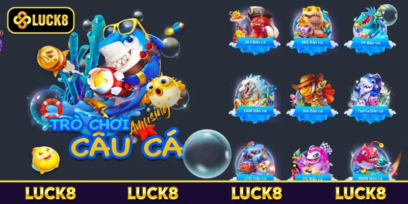 Bắn Cá Luck8 - Chinh Phục Đại Dương Bao La Mỗi Ngày 5 Một số sảnh chơi bắn cá tại Luck8 nổi bật